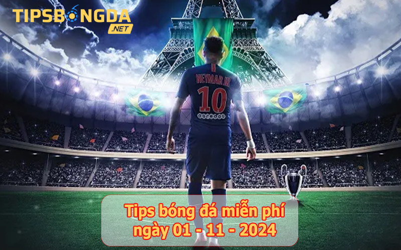 Tip bóng đá ngày 01-11-2024